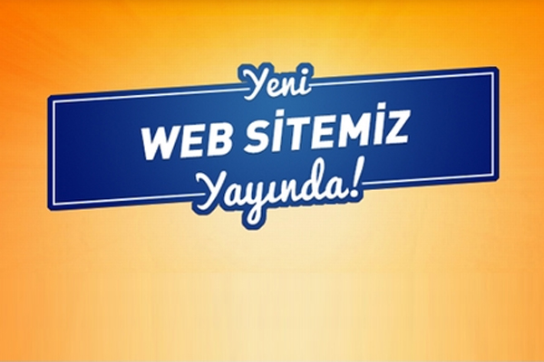 WEB SİTEMİZ YAYINA BAŞLAMIŞTIR